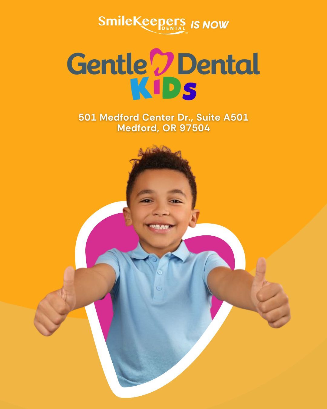 SmileKeepers is now Gentle Dental Kids at 501 Medford Center Dr., Medford OR
